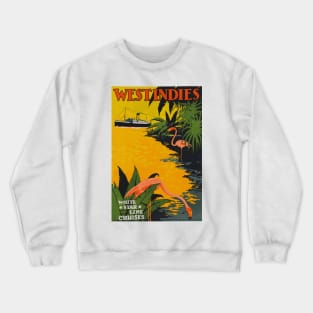 West Indies via White Star Line Cruises - Vintage Travel Poster Design Crewneck Sweatshirt